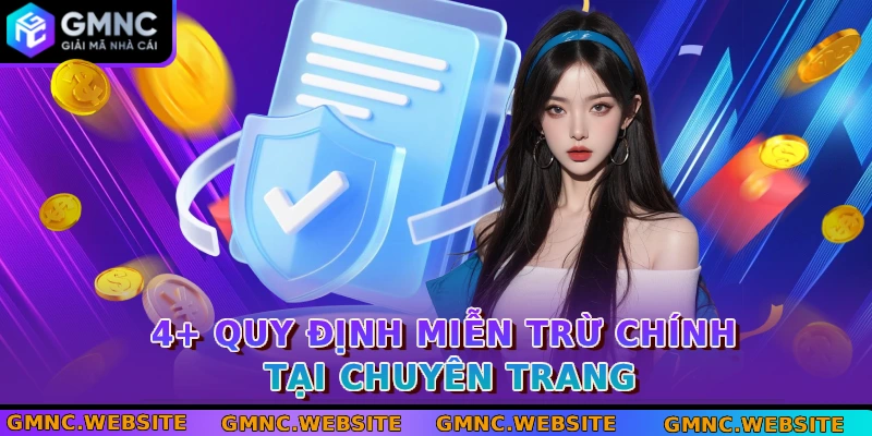 4+ quy định miễn trừ chính tại chuyên trang