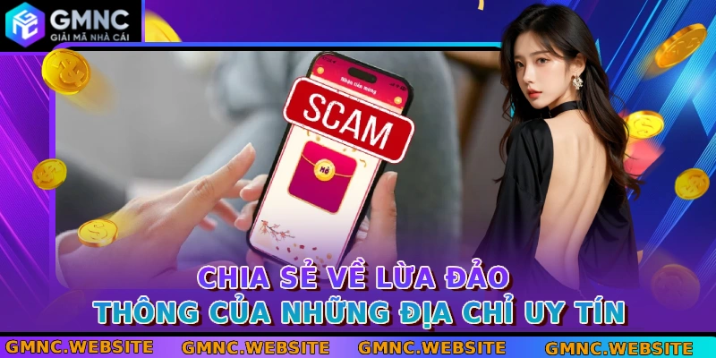 Chia sẻ về lừa đảo thông của những địa chỉ uy tín