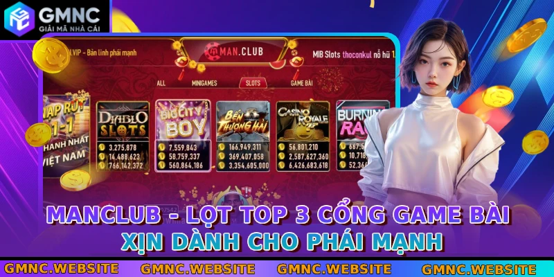 manclub lot top 3 cong game bai xin danh cho phai manh