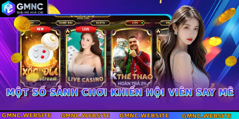 Một số sảnh chơi khiến hội viên say mê