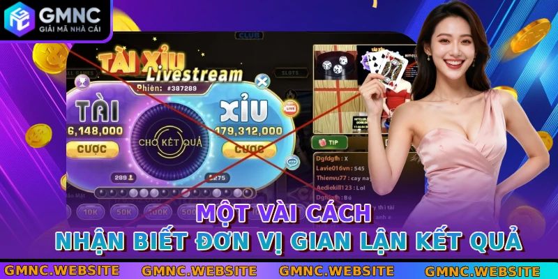 Một vài cách nhận biết đơn vị gian lận kết quả