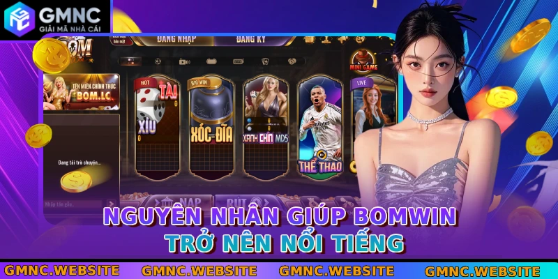 Nguyên nhân giúp BOMWIN trở nên nổi tiếng