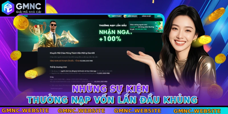 Những sự kiện thưởng nạp vốn lần đầu khủng