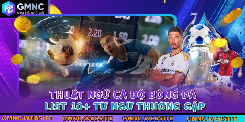 Thuật ngữ cá độ bóng đá