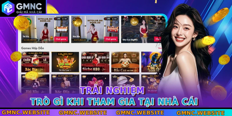 Trải nghiệm trò gì khi tham gia tại nhà cái