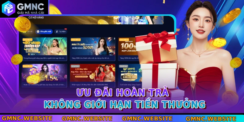Ưu đãi hoàn trả không giới hạn tiền thưởng